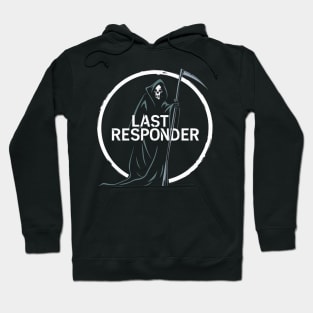 💀 Last Responder 💀 Hoodie